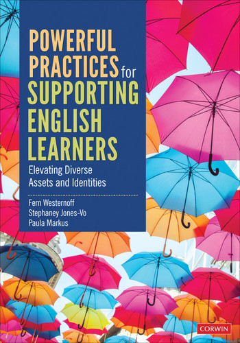 Powerful Practices for Supporting English Learners: Elevating Diverse Assets and Identities book cover by Fern Westernoff, Stephaney Jones-Vo, Paula Markus