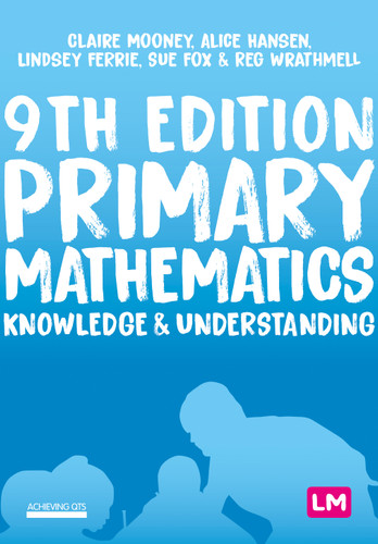 Primary Mathematics: Knowledge and Understanding (Achieving QTS Series) book cover by Claire Mooney, Alice Hansen, Lindsey Ferrie, Sue Fox, Reg Wrathmell