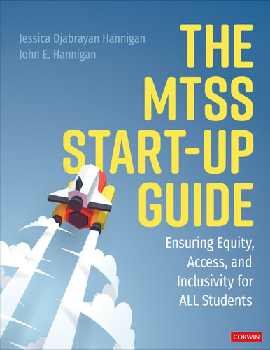 The MTSS Start-Up Guide: Ensuring Equity, Access, and Inclusivity for ALL Students book cover by Jessica Djabrayan Hannigan, John E. Hannigan