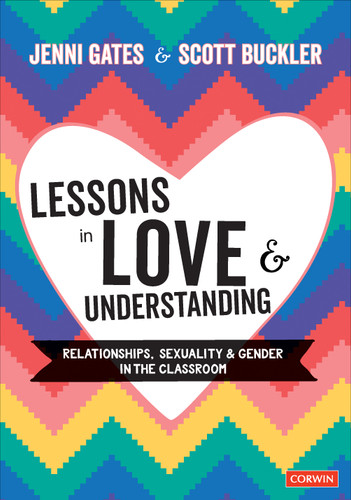 Lessons in Love and Understanding: Relationships, Sexuality and Gender in the Classroom book cover by Jenni Gates, Scott Buckler