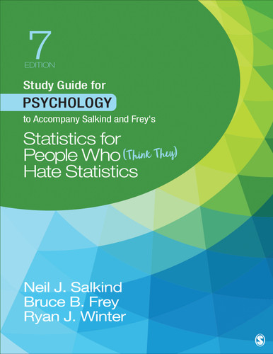 Study Guide for Psychology to Accompany Salkind and Frey′s Statistics for People Who (Think They) Hate Statistics book cover by Neil J. Salkind, Bruce B. Frey, Ryan J. Winter