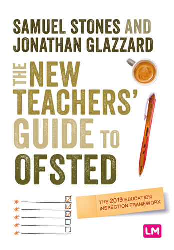 The New Teacher’s Guide to OFSTED: The 2019 Education Inspection Framework (Ready to Teach) book cover by Samuel Stones, Jonathan Glazzard