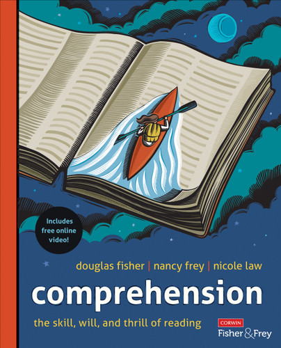 Comprehension [Grades K-12]: The Skill, Will, and Thrill of Reading (Corwin Literacy) book cover by Douglas Fisher, Nancy Frey, Nicole Law