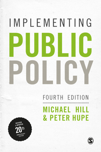 Implementing Public Policy: An Introduction to the Study of Operational Governance book cover by Michael Hill, Peter Hupe