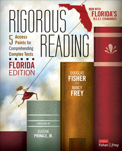 Rigorous Reading, Florida Edition: 5 Access Points for Comprehending Complex Texts (Corwin Literacy) book cover by Douglas Fisher, Nancy Frey