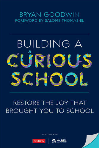 Building a Curious School: Restore the Joy That Brought You to School book cover by Bryan Goodwin