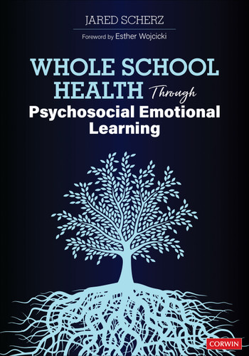 Whole School Health Through Psychosocial Emotional Learning book cover by Jared Scherz