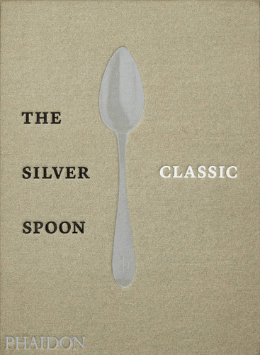 The Silver Spoon Classic book cover by The Silver Spoon Kitchen