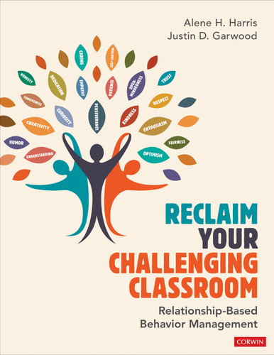 Reclaim Your Challenging Classroom: Relationship-Based Behavior Management book cover by Alene H. Harris, Justin D. Garwood