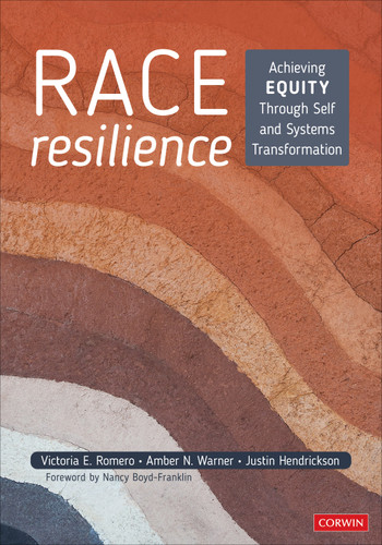 Race Resilience: Achieving Equity Through Self and Systems Transformation book cover by Victoria E. Romero, Amber N. Warner, Justin Hendrickson