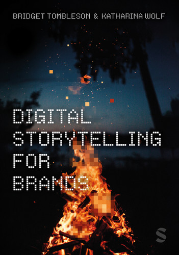 Digital Storytelling for Brands book cover by Bridget Tombleson, Katharina Wolf