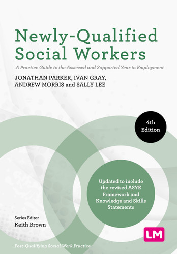 Newly-Qualified Social Workers: A Practice Guide to the Assessed and Supported Year in Employment (Post-Qualifying Social Work Practice Series) book cover by 