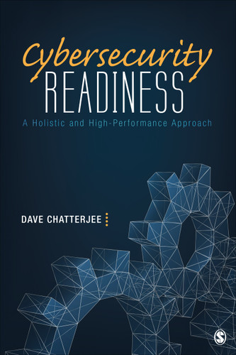 Cybersecurity Readiness: A Holistic and High-Performance Approach book cover by Dave Chatterjee
