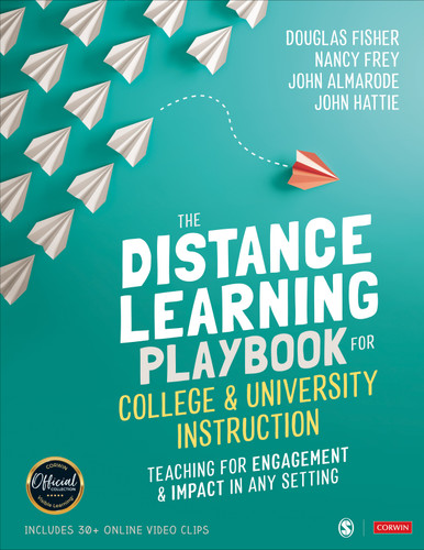 The Distance Learning Playbook for College and University Instruction: Teaching for Engagement and Impact in Any Setting book cover by Douglas Fisher, Nancy Frey, John Almarode, John Hattie