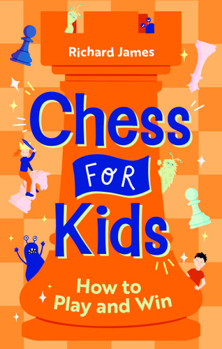 Chess For Kids book cover by Richard James