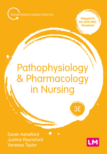 Pathophysiology and Pharmacology in Nursing (Transforming Nursing Practice Series) book cover by Sarah Ashelford, Justine Raynsford, Vanessa Taylor