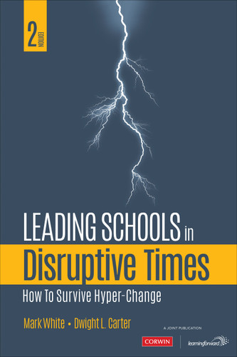 Leading Schools in Disruptive Times: How to Survive Hyper-Change book cover by Mark White, Dwight L. Carter