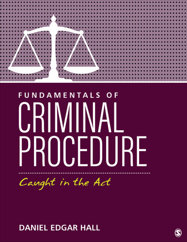Fundamentals of Criminal Procedure: Caught in the Act book cover by Daniel Edgar Hall