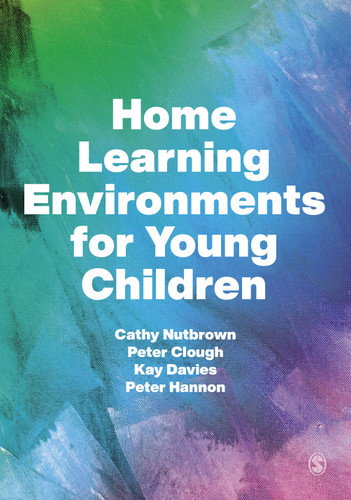 Home Learning Environments for Young Children book cover by Cathy Nutbrown, Peter Clough, Kay Davies, Peter Hannon
