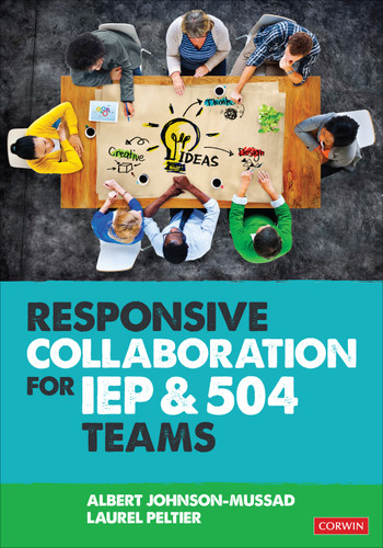 Responsive Collaboration for IEP and 504 Teams book cover by Albert Johnson-Mussad, Laurel Peltier