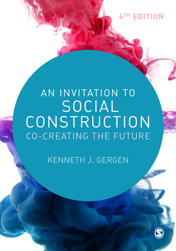 An Invitation to Social Construction: Co-Creating the Future book cover by Kenneth J Gergen