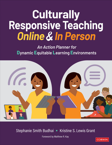 Culturally Responsive Teaching Online and In Person: An Action Planner for Dynamic Equitable Learning Environments (Corwin Teaching Essentials) book cover by Stephanie Smith Budhai, Kristine S. Lewis Grant
