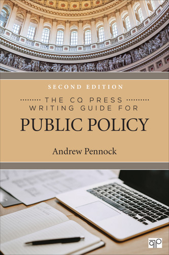 The CQ Press Writing Guide for Public Policy book cover by Andrew Pennock