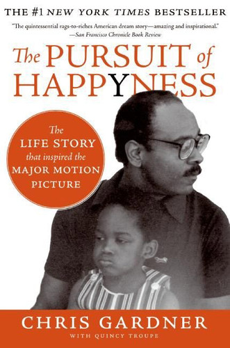 The Pursuit of Happyness: An NAACP Image Award Winner book cover by Chris Gardner