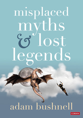 Misplaced Myths and Lost Legends: Model texts and teaching activities for primary writing book cover by Adam Bushnell