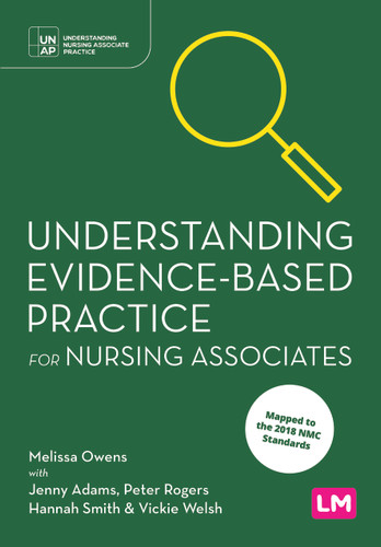 Understanding Evidence-Based Practice for Nursing Associates (Understanding Nursing Associate Practice) book cover by Melissa Owens, Jenny Adams, Peter Rogers, Hannah Smith, Vickie Welsh