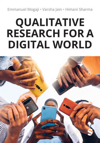 Qualitative Research for a Digital World: A Practical Guide book cover by Emmanuel Mogaji, Varsha Jain, Himani Sharma