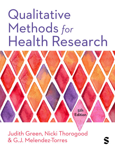 Qualitative Methods for Health Research (Introducing Qualitative Methods series) book cover by Judith Green, Nicki Thorogood, G.J. Melendez-Torres