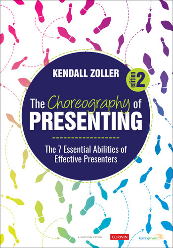 The Choreography of Presenting: The 7 Essential Abilities of Effective Presenters book cover by Kendall Zoller