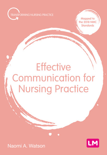 Effective Communication for Nursing Practice (Transforming Nursing Practice Series) book cover by Naomi Anna Watson