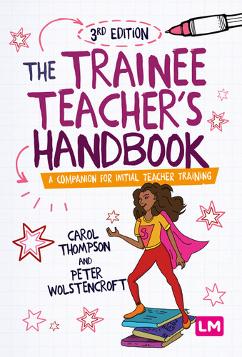 The Trainee Teacher′s Handbook: A companion for initial teacher training book cover by Carol Thompson, Peter Wolstencroft