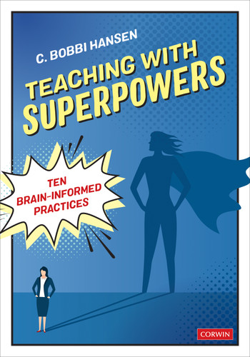 Teaching With Superpowers: Ten Brain-Informed Practices book cover by C. Bobbi Hansen