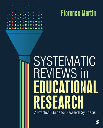 Systematic Reviews in Educational Research: A Practical Guide for Research Synthesis book cover by Florence Martin