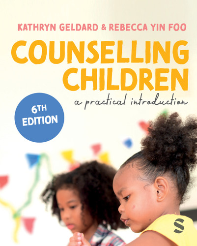 Counselling Children: A Practical Introduction book cover by Kathryn Geldard, Rebecca Yin Foo