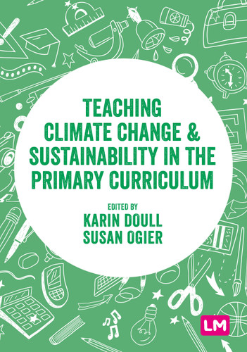 Teaching Climate Change and Sustainability in the Primary Curriculum (Exploring the Primary Curriculum) book cover by 