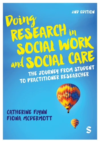 Doing Research in Social Work and Social Care: The Journey from Student to Practitioner Researcher book cover by Catherine Flynn, Fiona McDermott