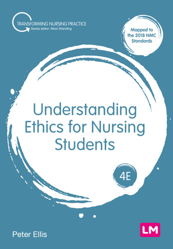 Understanding Ethics for Nursing Students (Transforming Nursing Practice Series) book cover by Peter Ellis