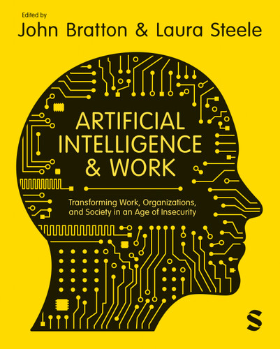 Artificial Intelligence and Work: Transforming Work, Organizations, and Society in an Age of Insecurity book cover by 