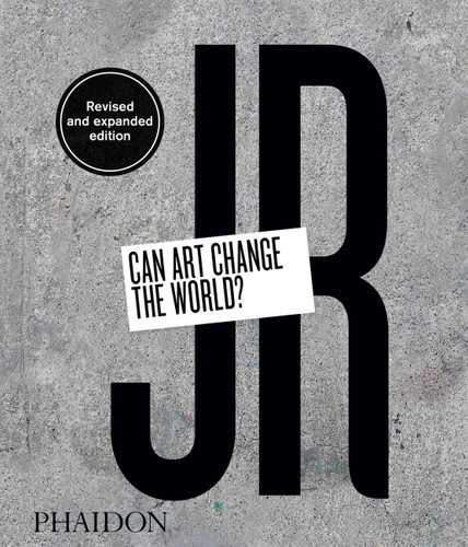 JR: Can Art Change the World? book cover by Joseph Remnant, Nato Thompson