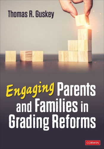 Engaging Parents and Families in Grading Reforms book cover by Thomas R. Guskey