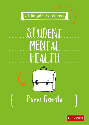 A Little Guide for Teachers: Student Mental Health (A Little Guide for Teachers) book cover by Purvi Gandhi