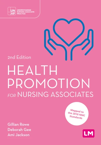 Health Promotion for Nursing Associates (Understanding Nursing Associate Practice) book cover by Gillian Rowe, Deborah Gee, Ami Jackson