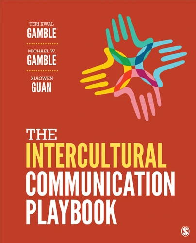 The Intercultural Communication Playbook book cover by Teri Kwal Gamble, Michael W. Gamble, Xiaowen Guan
