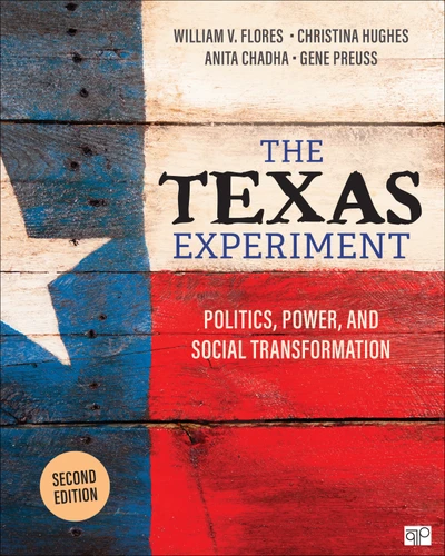 The Texas Experiment: Politics, Power, and Social Transformation book cover by William V. Flores, Christina Hughes, Anita Chadha, Gene Preuss