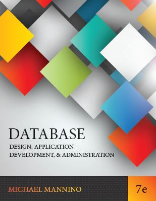 Database Design, Application Development, and Administration book cover by Michael Mannino