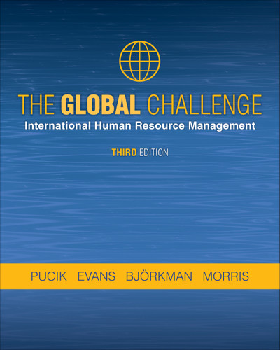 The Global Challenge: International Human Resource Management book cover by Vladimir Pucik, Paul Evans, Ingmar Bjorkman, Shad Morris